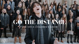 Go The Distance  Hercules Soundtrack  One Voice Childrens Choir Cover Official Music Video [upl. by Repsag]