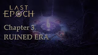 Last Epoch  Chapter 3 Quests [upl. by Eidolem]