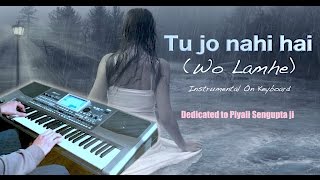 tu jo nahi haiW0H LAMHEInstrumental on keyboard [upl. by Annohsak999]