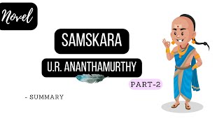 Samskara A Rite for a Dead Man by U R Anantha Murthy  Full Summary amp explanation in English  net [upl. by Nevak]