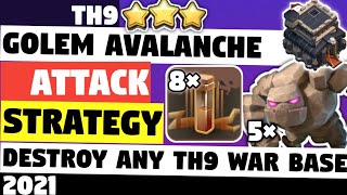 TH9 Golem Avalanche Attack Strategy  Best TH9 5 Golem War Attack Strategy 2021  Clash Of Clans [upl. by Enitsahc]