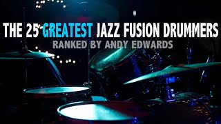 The 25 Greatest JAZZ ROCK FUSION DRUMMERS  Ranked [upl. by Naek]