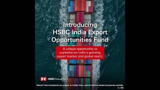 Introducing HSBC India Export Opportunities Fund [upl. by Konopka]