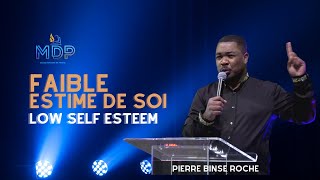 FAIBLE ESTIME DE SOI  PASTEUR PIERRE BINSE ROCHE [upl. by Loredana]