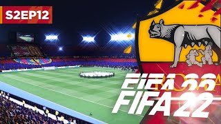 HUGE CHAMPIONS LEAGUE NIGHT  FIFA 22 ROMA CAREER MODE S2E12 [upl. by Forta]