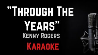 Through The Years  Kenny Rogers Karaoke [upl. by Leziar551]