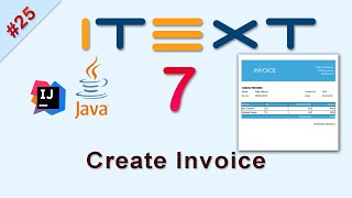 25 Create PDF Invoice in iText 7 Java [upl. by Nhguahs]