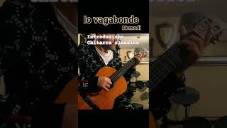 Io vagabondo Nomadi  Introduzione chitarra classica [upl. by Emoreg]