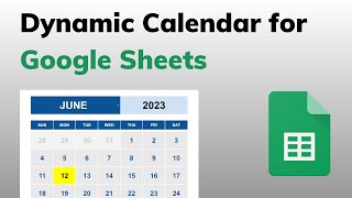 How to Build a Dynamic Calendar in Google Sheets [upl. by Ntsuj652]