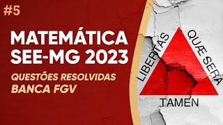 CONCURSO SEEMG 2023  RACIOCÍNIO LÓGICO MATEMÁTICO  AULA 5 [upl. by Sibley]