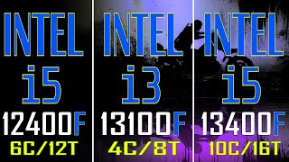 INTEL i5 12400F vs INTEL i3 13100F vs INTEL i5 13400F  PC GAMES BENCHMARK TEST [upl. by Latihs]