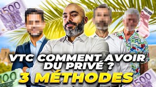 VTC  Comment avoir du privé  Voici 3 méthodes infaillibles 🔥 [upl. by Baoj]