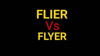 Flier Vs Flyer  Difference between Flier and Flyer [upl. by Adiaroz]