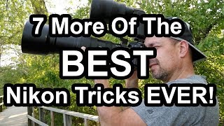 7 More Of The Best Nikon Tricks Ever [upl. by Brent267]