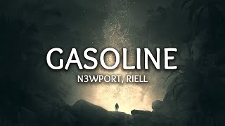 N3WPORT amp Riell  Gasoline Lyrics [upl. by Enoved277]