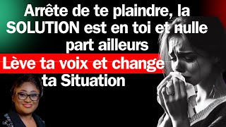 Arrête de te plaindre la SOLUTION est en toi et nulle part ailleurs Pasteur Joelle Gloria Kabasele [upl. by Waers]