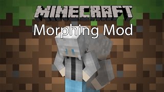 Minecraft Mod รีวิว  Mod สูบร่าง  Morphing Mod 1710 [upl. by Loram]