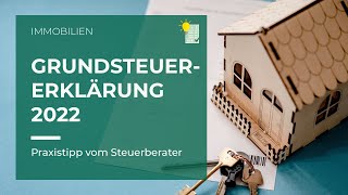 Grundsteuer 2022 Abgabe der elektronischen Steuererklärung [upl. by Oiciruam]