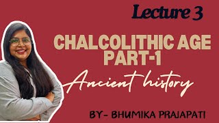 Chalcolithic age  Ancient history  Competitive exams ssccgl sscchsl growth [upl. by Nine18]