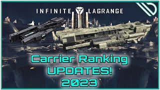 Infinite Lagrange  Carrier Ranking Update 2023 and Aux Ship Rant [upl. by Ahteral]