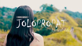 Jolopropat  Full Song  Assamese Song  YouTube Madhujya [upl. by Colston]