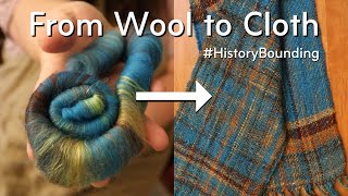 From Wool To Cloth  Using a Historical Weaving Technique [upl. by Tharp]