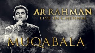 Muqabala  AR Rahman Live in Chennai [upl. by Aretta315]