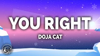 Doja Cat  You Right Lyrics ft The Weeknd [upl. by Aihsinat]