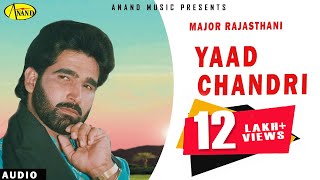 Major Rajasthani  Yaad Chandri  Latest Punjabi Song 2018  Anand Music l New Punjabi song 2018 [upl. by Netaf]