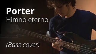 Gabriel  Porter  Himno Eterno  BASS COVER [upl. by Morgenthaler]