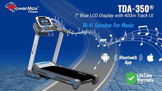 Powermax Fitness TDA350 Motorized Treadmill with Auto Incline and Android amp iOS App [upl. by Philemol]