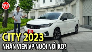 Đánh giá chi tiết Honda City 2023  Nhân viên văn phòng nuôi được hay không  TIPCAR TV [upl. by Etnauq715]