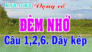 KARAOKE ĐÊM NHỚ  ĐKLG VC 126 Dây kép [upl. by Ikciv850]