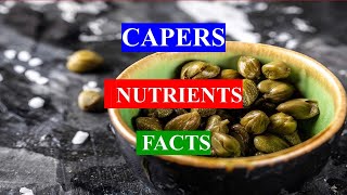 CAPERS  Spice  HEALTH BENEFITS  NUTRIENTS FACTS AND MEDICAL USES [upl. by Disini503]