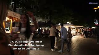 37 Duisburger Weinfest abendlicher Rundgang am Ende von Tag 3  03082024 [upl. by Eyahs799]