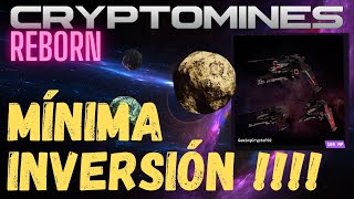 MÍNIMA INVERSIÓN EN CRYPTOMINES REBORN ANÁLISIS  PLAY TO EARN  GAMING CRYPTO [upl. by Vijar22]