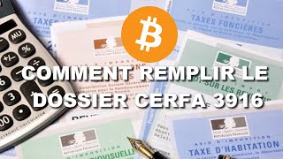 Comment remplir le dossier Cerfa 3916 pour les cryptomonnaies [upl. by Eux438]