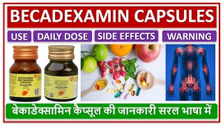 BECADEXAMIN CAPSULES USE DAILY DOSE SIDE EFFECTS बेकाडेक्सामिन कैप्सूल की जानकारी सरल भाषा में [upl. by Dnalwor]