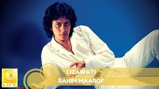 Rahim Maarof  Lizawati Official Audio [upl. by Laveen]