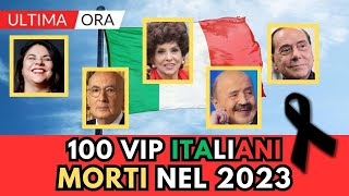 100 ITALIANI Famosi MORTI nel 2023 li ricordi tutti [upl. by Berck]