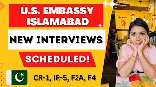 Islamabad Embassy New Interviews Scheduled  US Immigration  CR1 IR1 IR5 F4 F2A greencard [upl. by Cheung68]