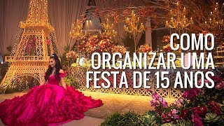 Como Organizar Uma Festa de 15 Anos [upl. by Lareneg827]