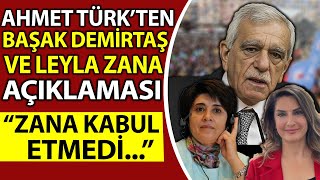 Ahmet Türk’ten Leyla Zana ve Başak Demirtaş açıklaması Zana kabul etmedi [upl. by Nudd263]