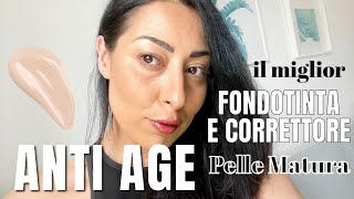 MIGLIOR FONDOTINTA E CORRETTORE PER PELLI MATURE ANTI ETA ED ECONOMICO [upl. by Muhammad838]