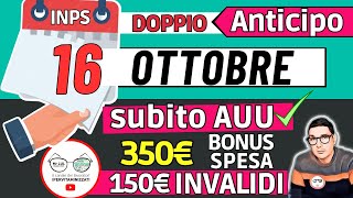 CLAMOROSO ⚠️ 16 OTTOBRE DOPPIA SORPRESA INPS PAGA e CAMBIA DATE ⚡️ AUU TRIS BONUS 100€ RDC INVALIDI [upl. by Nylirac]