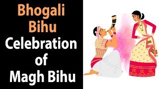 Bhogali Bihu  Celebration of Magh Bihu  Assamees traditional festival  Artha  Amazing Facts [upl. by Yellhsa]