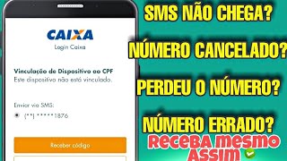 COMO BURLAR O CÓDIGO SMS DE NÚMERO CANCELADO ERRADO E RECEBER MESMO ASSIMCAIXA TEM [upl. by Broucek500]