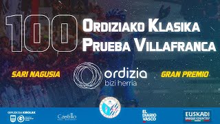 100 Prueba Villafranca  100 Ordiziako Klasika [upl. by Aissela373]