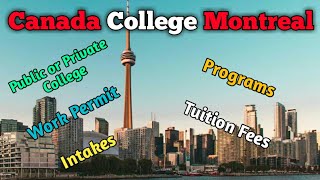 Canada college montreal  All programs  Fees  Ielts  Pte  Work permit [upl. by Sharity]