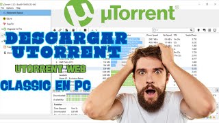 🔰Como descargar y uTorrent para PC  uTorrent Classic 2024 [upl. by Jessabell]